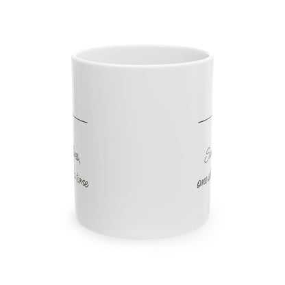 Inspirational Quote Ceramic Mug — "Smile, One Day at a Time" Coffee Cup (11oz & 15oz)